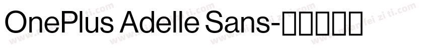 OnePlus Adelle Sans字体转换
